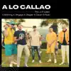 Stream & download A Lo Callao (feat. JThyago, Anthony & Oscar el Ruso) - Single