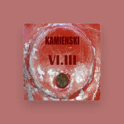 Listen to Kamienski, watch music videos, read bio, see tour dates & more!