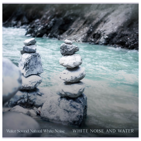 White Noise and Water