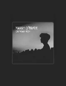 Harry O'Brien dinle, müzik videolarını izle, biyografisini oku, tur tarihlerini ve daha fazlasını gör!