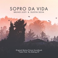 Sopro da Vida (Original Motion Picture Soundtrack) - EP - Bruno Justi & Dustin Selva