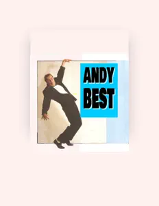聆聽 Andy Best、觀看音樂影片、閱讀小傳、查看巡演日期等！