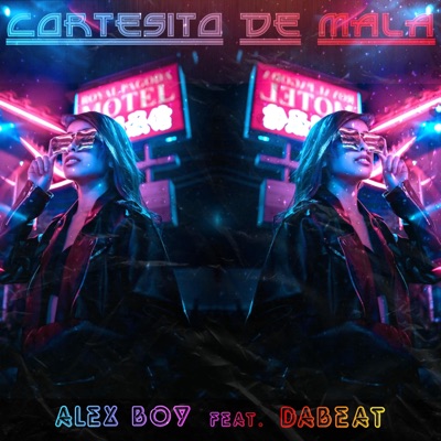 Cortesito de mala (feat. DaBeat) - Single