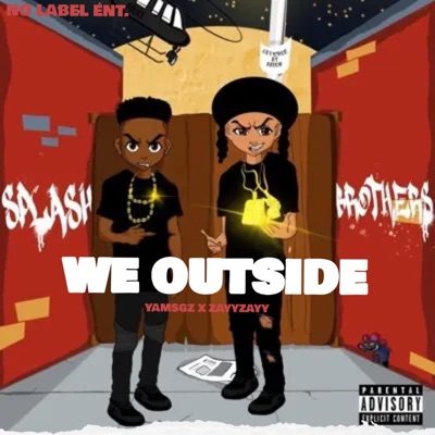 We outside (feat. ZayyZayy) - Single