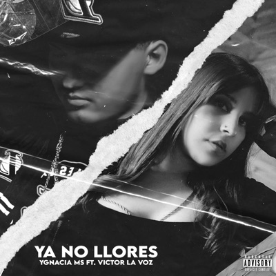 Ya No Llores (feat. Ygnacia Ms) - Single