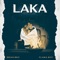 LaKa - Brian Bko & Flawa Boy lyrics