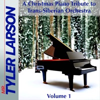 A Christmas Piano Tribute to Trans - Siberian Orchestra, Vol. 1 - Single - Mr. Tyler Larson