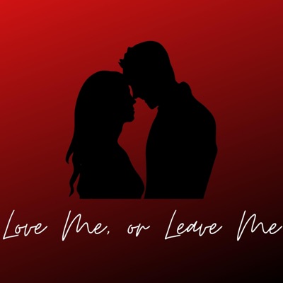 Love Me Or Leave Me - Single