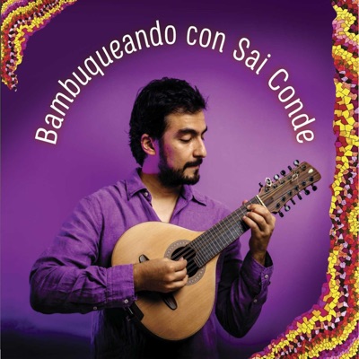 Bambuqueando Con Sai Conde