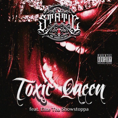 Toxic Queen (feat. Elite Tha Showstoppa) - Single
