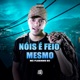 Nois É Feio Mesmo Single