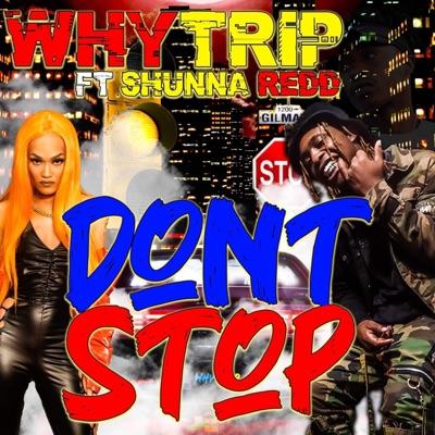 Dont Stop You (feat. Shunna Redd) [Remix] - Single