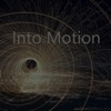 Into Motion