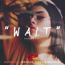 WAIT (รอ) (feat. Mac YoungHea, King Pryce & J-Pat) BANKSBOII