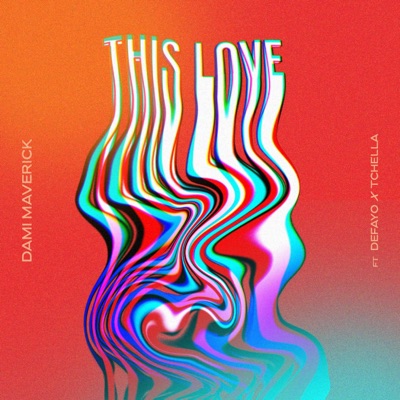 This Love (feat. Tchella & Defayo) - Single
