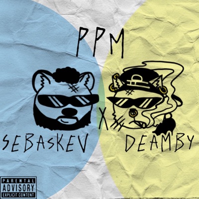 Ppm (feat. Sebaskev) - Single