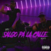 Salgo Pa' la Calle (feat. Youth Deep) - Single