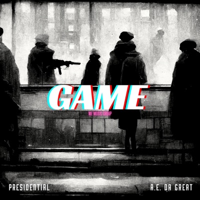 Game (feat. AE DA Great & Tez) - Single