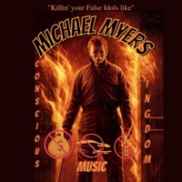 Michael Myers (feat. Meshec Yisrael, Yahs 1 Entertainment & EriYAH Ben Israel) - Single - Conscious Kingdom Music