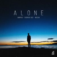 Alone - Single - Ampris, Giorgio Gee & Micah