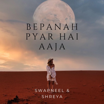 Swapneel Jaiswal - Bepanah Pyar Hai Aaja (Soothing)