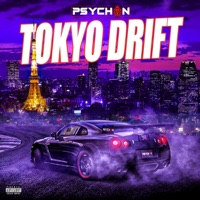Tokyo Drift - Single - Psychon
