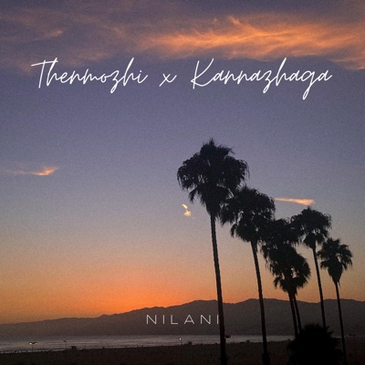 Thenmozhi x Kannazhaga - Single
