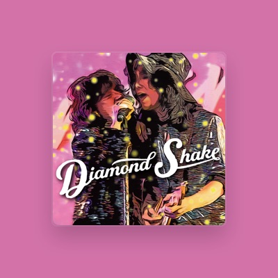 Listen to Diamond Shake, watch music videos, read bio, see tour dates & more!
