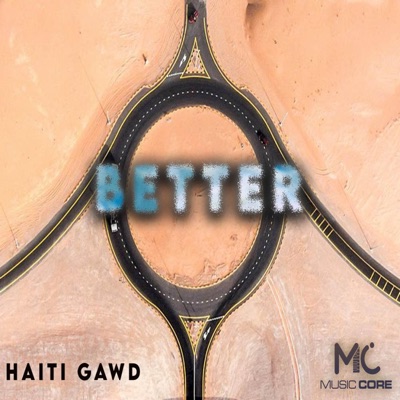 Better (feat. Haiti Gawd) - Single