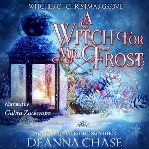 A Witch for Mr. Frost: Witches of Christmas Grove, Book 5 (Unabridged) cover