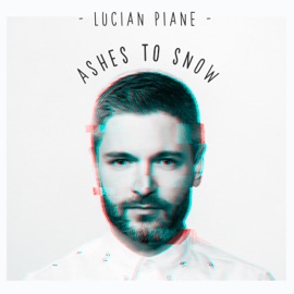 Ashes to Snow Lucian Piane