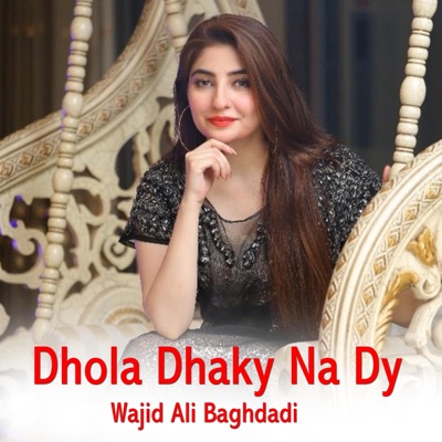 Saraiki Baba - Dhola Dhaky Na Dy