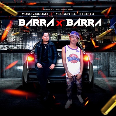 Barra x Barra (feat. yelson el titerito) - Single