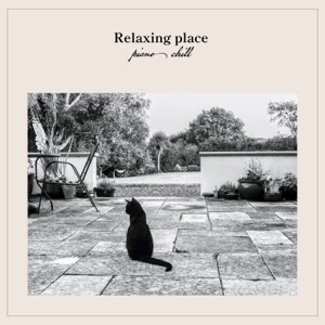 Relaxing place-piano chill-