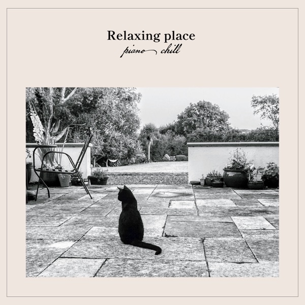 Relaxing place-piano chill-