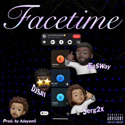 FaceTime (feat. Adeyemi) - Single