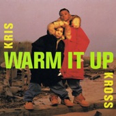 Kris Kross - Warm It Up (Butcher Mix)