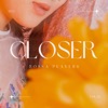 Closer