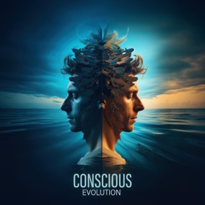 Conscious Evolution: Wealth and Abundance, Mindfulness, Happiness