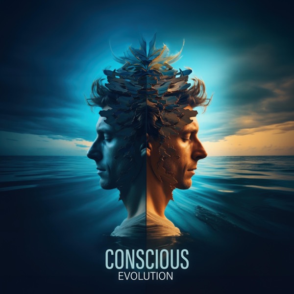 Conscious Evolution: Wealth and Abundance, Mindfulness, Happiness