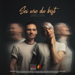 Sei Wie Du Bist