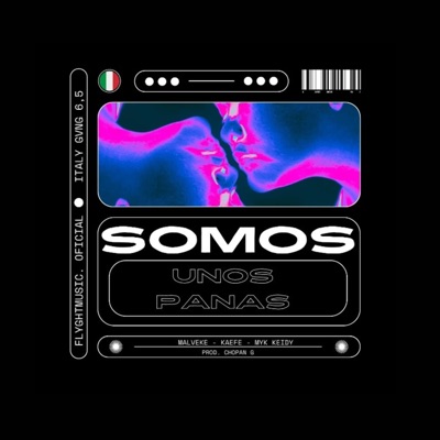 Somos unos Panas (feat. KAEFE & Myk Keidy) - Single