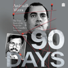 Ninety Days - Anirudhya Mitra