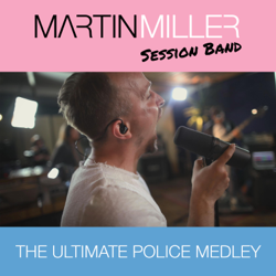 The Ultimate Police Medley - Martin Miller Cover Art