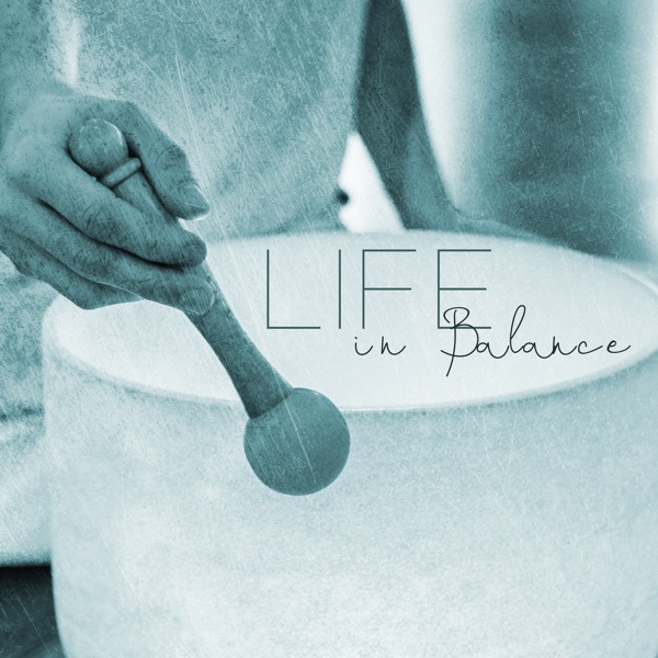 Life in Balance (Healing Music, Crystal Bowl Meditation)