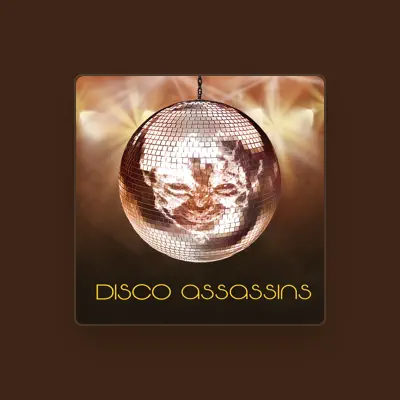 Listen to Disco Assassins, watch music videos, read bio, see tour dates & more!