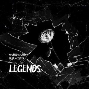 Legends (feat. Mcgyver)