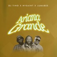 Ariana Grande - Single - DJ Tino, Hysaint & Jumabee