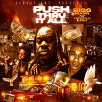 Push Thru It All (feat. The Gatlin & FeaturingRemy) - Single - Bigg Mann