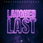 Laughed Last - Single